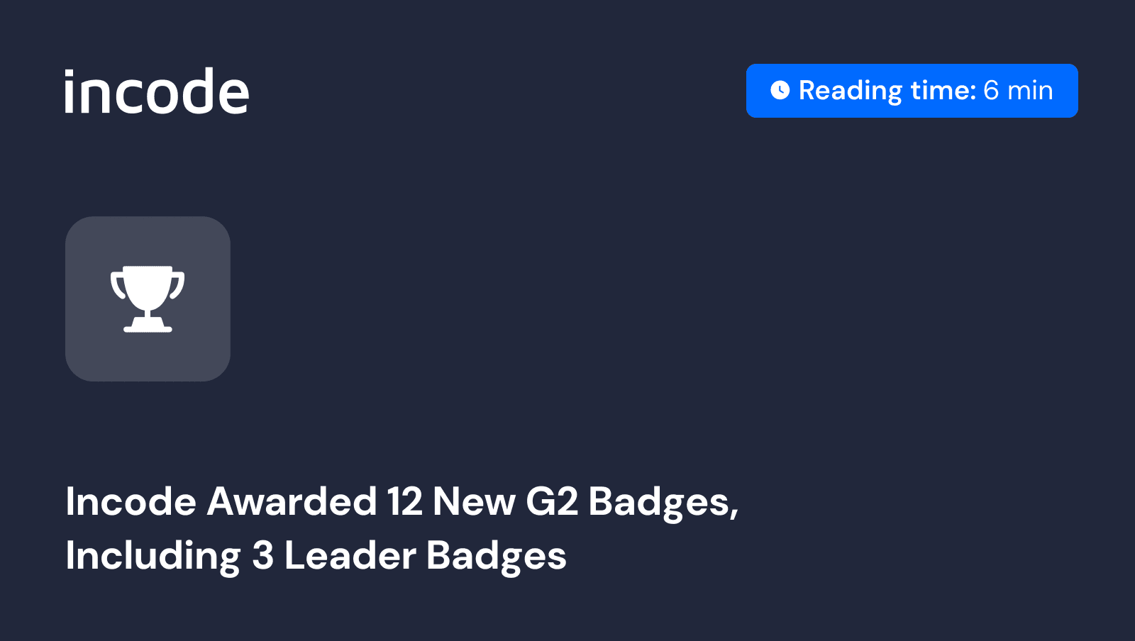 Incode awarded 12 G2 badges, including 3 Leader badges, in Identity Verification, Age Verification, and Anti-Money Laundering in the G2 Summer 2025 reports.