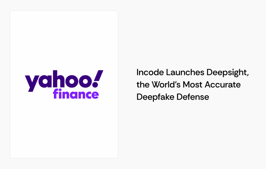 Incode Launches Deepsight, the World’s Most Accurate Deepfake Defense